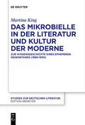 Das Mikrobielle in der Literatur und Kultur der Mo