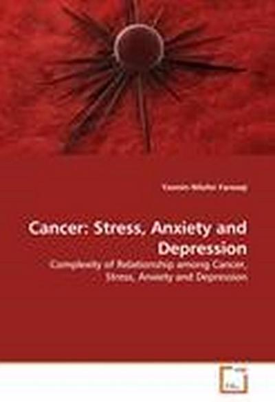 Cancer: Stress, Anxiety and Depression