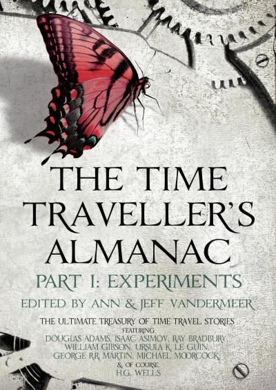 The Time Traveller’s Almanac Part I - Experiments