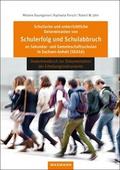 Schulische und unterrichtliche Determinanten von Schulerfolg und Schulabbruch an Sekundar- und Gemeinschaftsschulen in Sachsen-Anhalt (SEASA)