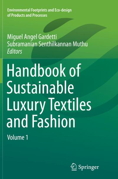 Handbook of Sustainable Luxury Textiles and Fashion