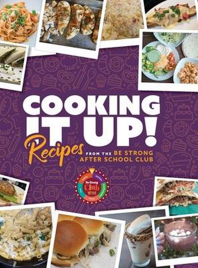 Cooking It Up: Recipes from the Be Strong After School Club