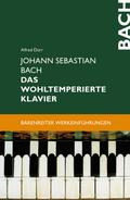 Johann Sebastian Bach. Das Wohltemperierte Klavier