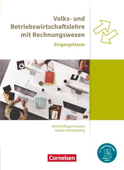 Wirtschaftsgymnasium Baden-Württemberg Eingangsklasse. Profil Wirtschaft - VWL und BWL mit ReWe - Schülerbuch