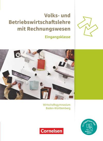 Wirtschaftsgymnasium Baden-Württemberg Eingangsklasse. Profil Wirtschaft - VWL und BWL mit ReWe - Schülerbuch