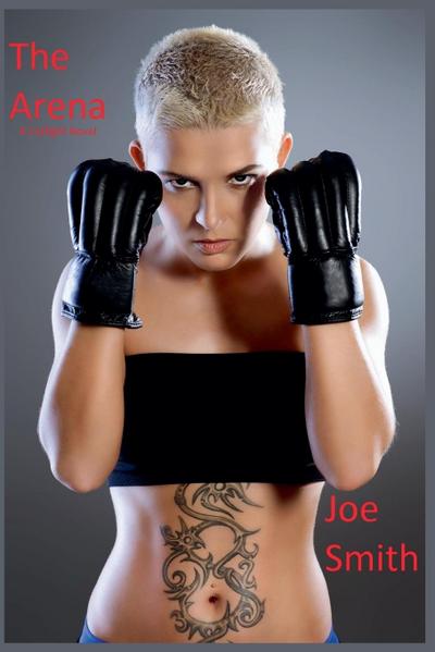 The Arena (A Catfight Novel)