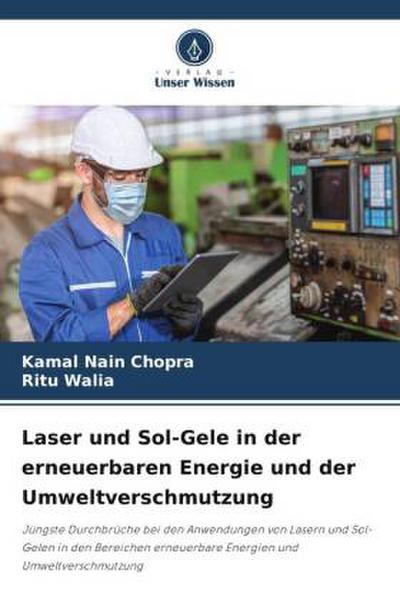 Laser und Sol-Gele in der erneuerbaren Energie und der Umweltverschmutzung