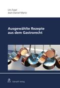 Ausgewählte Rezepte aus dem Gastrorecht