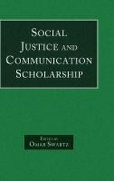 Social Justice and Communication Scholarship
