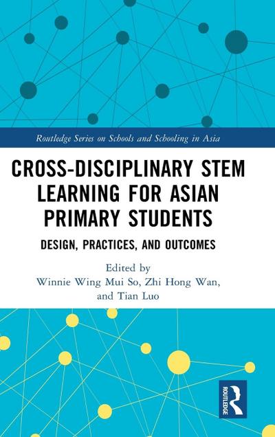 Cross-disciplinary STEM Learning for Asian Primary Students