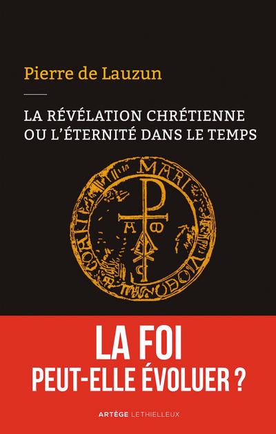 La révélation chrétienne ou l’éternité dans le temps