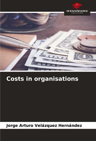 Costs in organisations