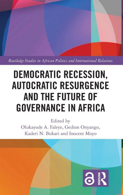 Democratic Recession, Autocratic Resurgence and The Future of Governance in Africa