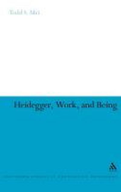 Heidegger, Work, and Being