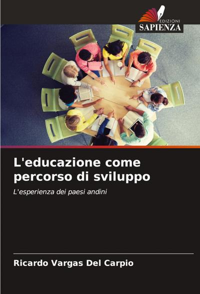 L’educazione come percorso di sviluppo