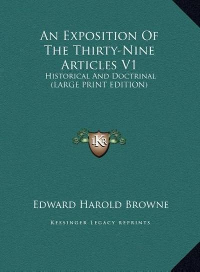 An Exposition Of The Thirty-Nine Articles V1