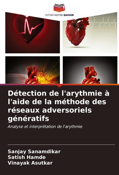 Détection de l’arythmie à l’aide de la méthode des réseaux adversoriels génératifs