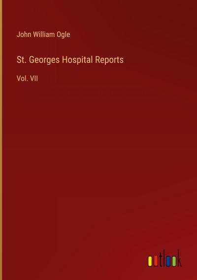 St. Georges Hospital Reports