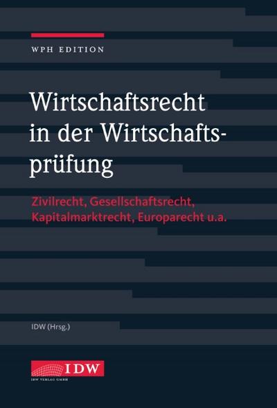 Wirtschaftsrecht in der Wirtschaftsprüfung mit Online-Ausgabe