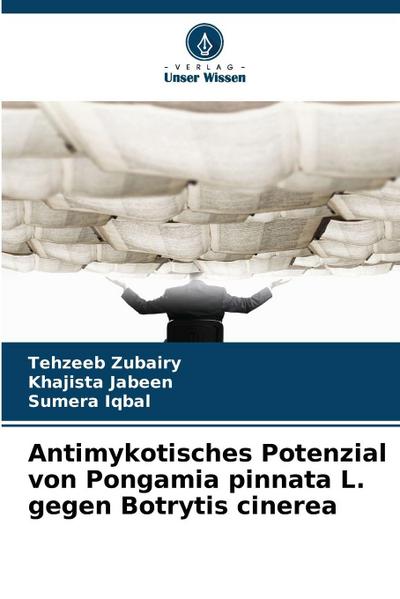 Antimykotisches Potenzial von Pongamia pinnata L. gegen Botrytis cinerea