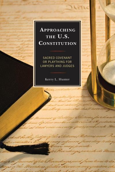 Approaching the U.S. Constitution
