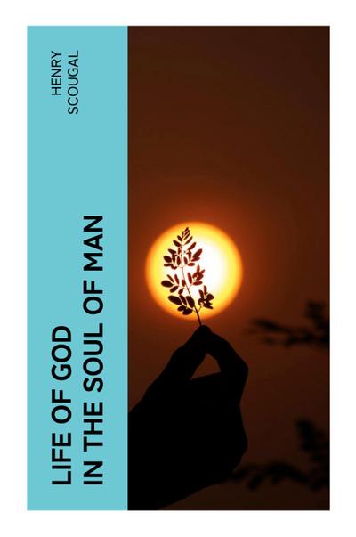 Life of God in the Soul of Man
