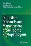 Detection, Diagnosis and Management of Soil-borne 
