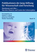 Wachstum und Alter. Von den Chancen und Lasten des Lebenszyklus
