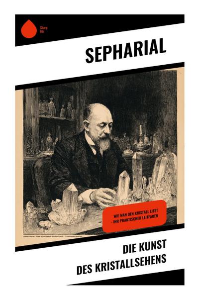 Die Kunst des Kristallsehens