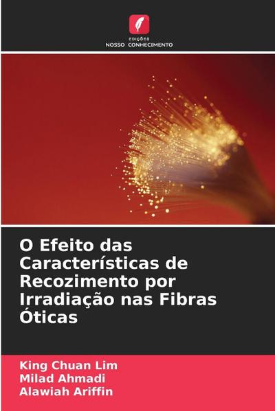 O Efeito das Características de Recozimento por Irradiação nas Fibras Óticas