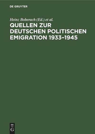 Quellen zur deutschen politischen Emigration 1933¿1945