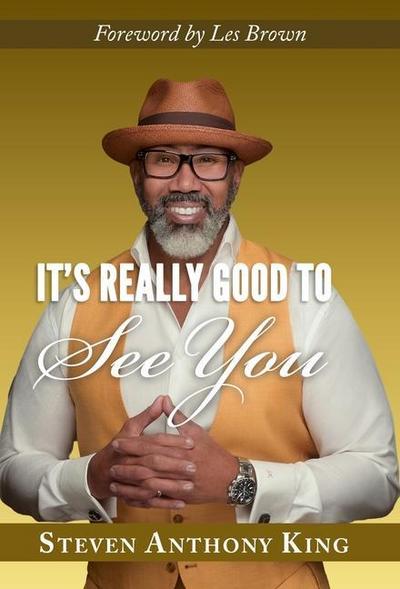 It’s Really Good to See You