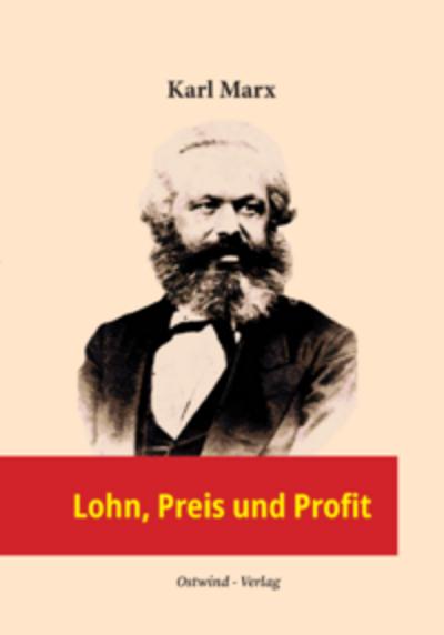 Lohn, Preis und Profit