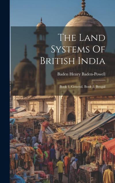 The Land Systems Of British India