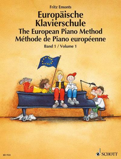 Europäische Klavierschule, Deutsch-Englisch-Französisch. The European Piano Method. Methode de Piano europeenne. Bd.1