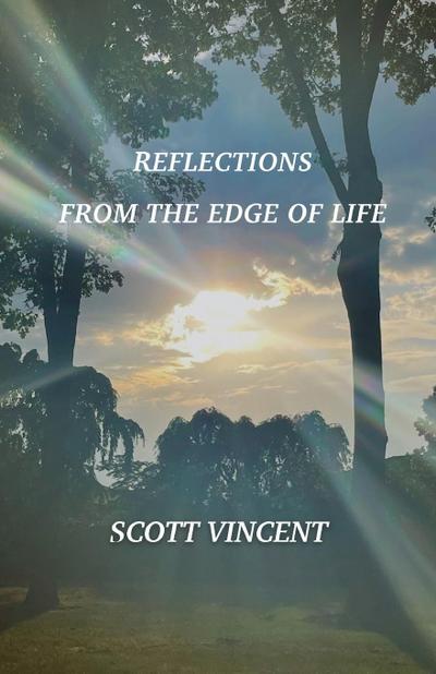 Reflections from the Edge of Life