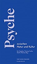 Psyche zwischen Natur und Kultur