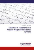 Extension Theorems on Matrix Weighted Sobolev Spac