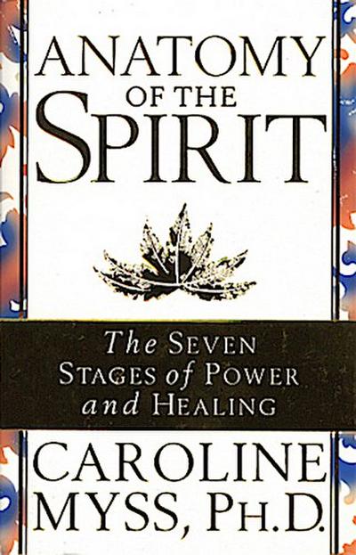 Anatomy Of The Spirit