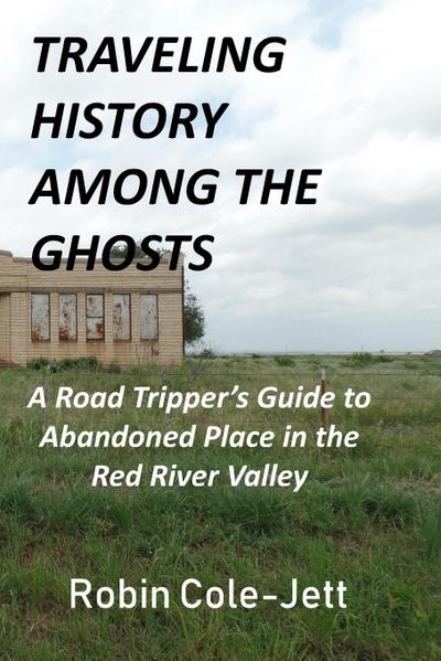 Traveling History among the Ghosts