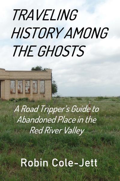 Traveling History among the Ghosts