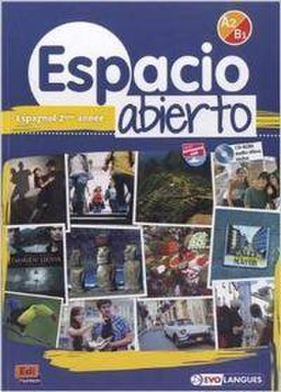 Espacio Abierto Niveau 2 Livre de l’Élève + CD-ROM Et Accès À Eleteca