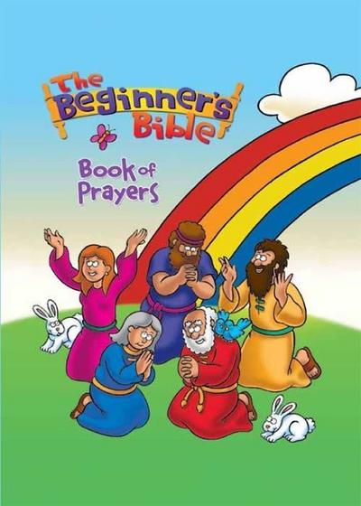 The Beginner’s Bible Book of Prayers