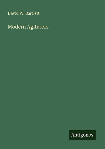 Modern Agitators
