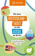 Mit dem Deutschland-Ticket an die Ostsee ab Berlin