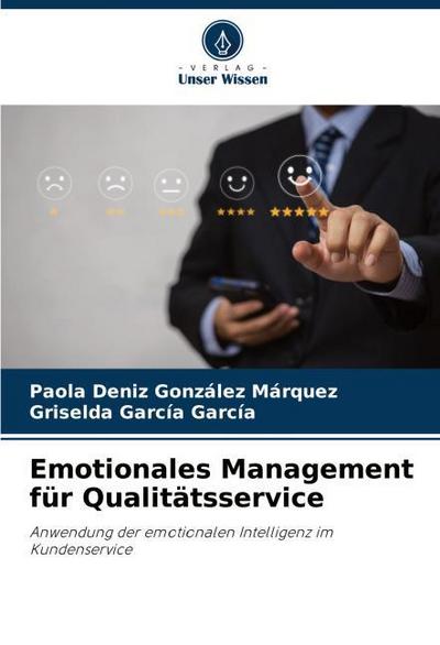 Emotionales Management für Qualitätsservice