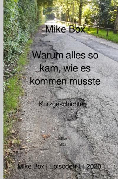 Warum alles so kam, wie es kommen musste