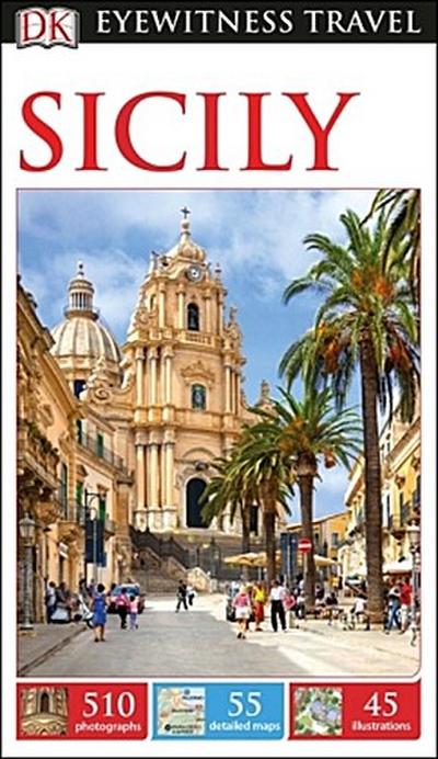 DK Eyewitness Sicily: DK Eyewitness Travel Guide 2017 - DK Eyewitness