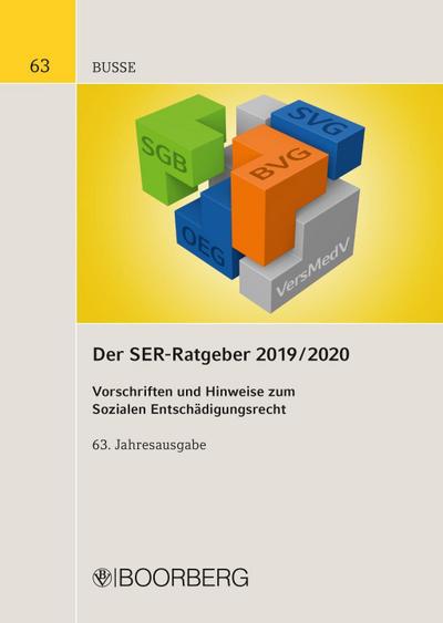Der SER-Ratgeber 2019/2020: Vorschriften und Hinweise zum Sozialen Entschädigungsrecht