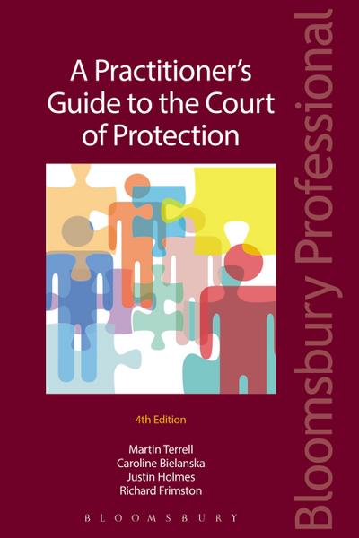 A Practitioner’s Guide to the Court of Protection